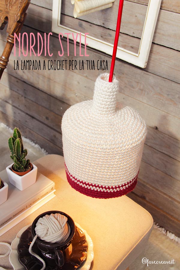 Farecreare lampada nordic style handmade a crochet.